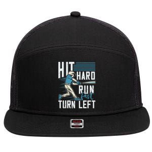 Hit Hard Run Fast Turn Left Funny Baseball Saying Boy Teen Great Gift 7 Panel Mesh Trucker Snapback Hat