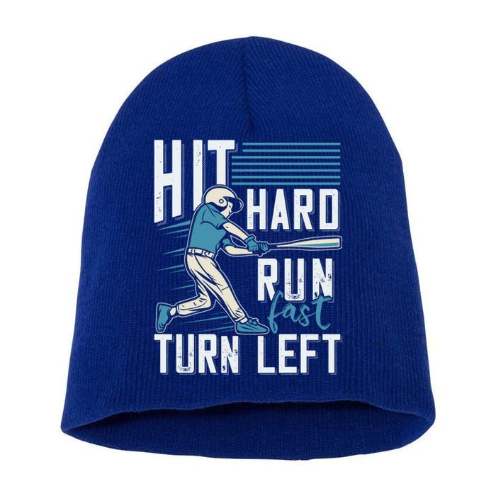 Hit Hard Run Fast Turn Left Funny Baseball Saying Boy Teen Great Gift Short Acrylic Beanie