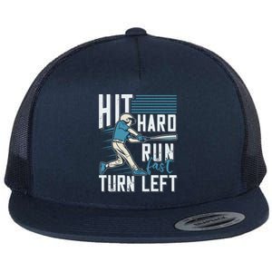 Hit Hard Run Fast Turn Left Funny Baseball Saying Boy Teen Great Gift Flat Bill Trucker Hat