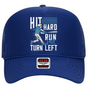 Hit Hard Run Fast Turn Left Funny Baseball Saying Boy Teen Great Gift High Crown Mesh Back Trucker Hat