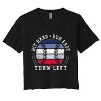 Hit Hard Run Fast Turn Left Baseball Player Women's Crop Top Tee