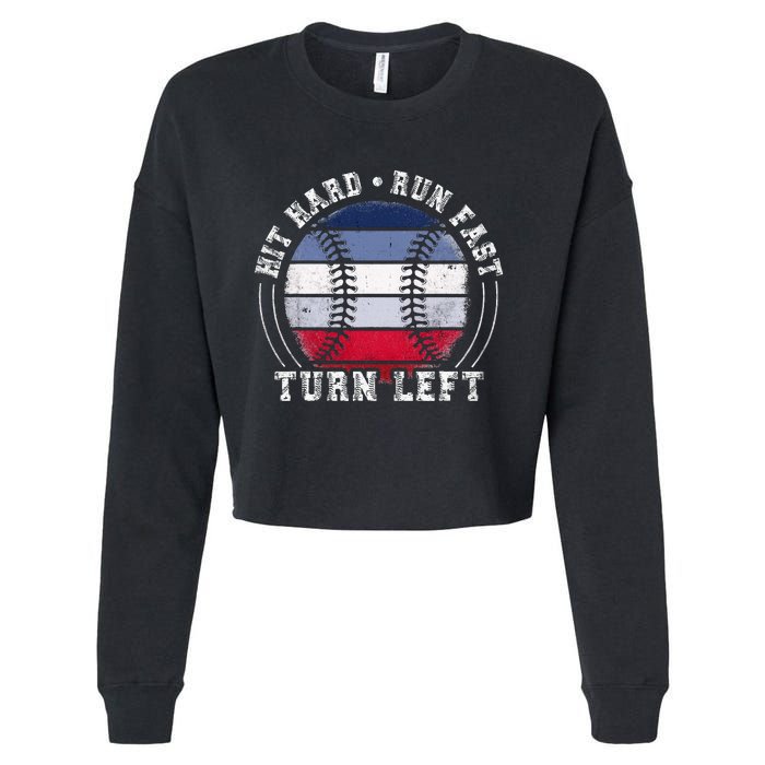 Hit Hard Run Fast Turn Left Baseball Player Cropped Pullover Crew