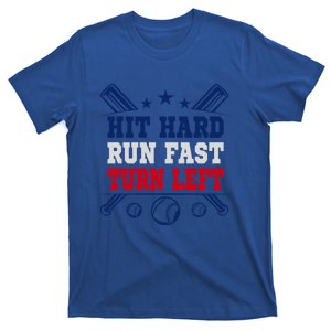 Hit Hard Run Fast Turn Left Funny Baseball Softball Gift T-Shirt