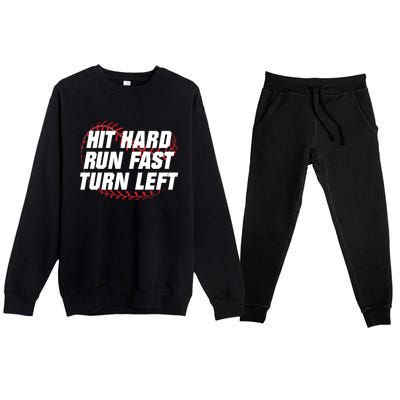 Hit Hard Run Fast Turn Left Funny Baseball Player & Fan Premium Crewneck Sweatsuit Set