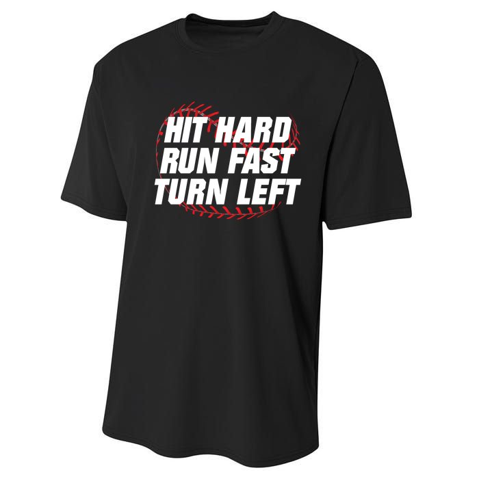 Hit Hard Run Fast Turn Left Funny Baseball Player & Fan Performance Sprint T-Shirt