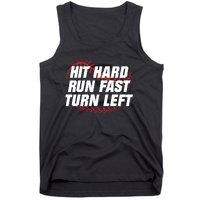 Hit Hard Run Fast Turn Left Funny Baseball Player & Fan Tank Top