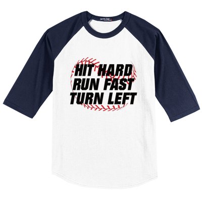 Hit Hard Run Fast Turn Left Funny Baseball Player & Fan Baseball Sleeve Shirt