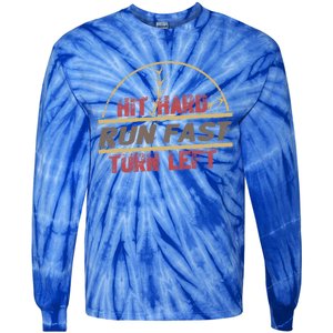 Hit Hard Run Fast Turn Left Funny Baseball Gift Tie-Dye Long Sleeve Shirt