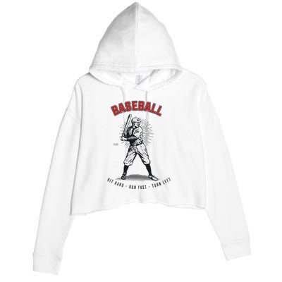 Hit Hard Run Fast Turn Left Funny Baseball Player & Fan Crop Fleece Hoodie