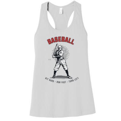 Hit Hard Run Fast Turn Left Funny Baseball Player & Fan Women's Racerback Tank