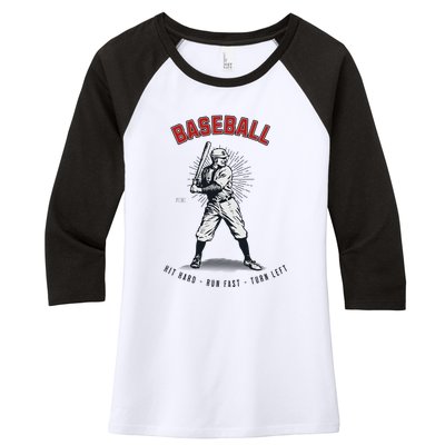 Hit Hard Run Fast Turn Left Funny Baseball Player & Fan Women's Tri-Blend 3/4-Sleeve Raglan Shirt