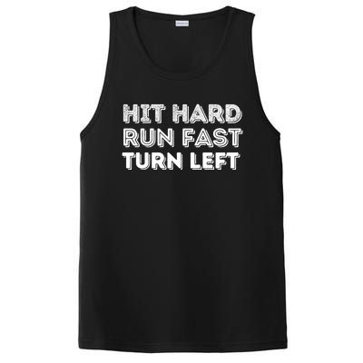 Hit Hard Run Fast Turn Left Gift Baseball Lover And Softball Fan Funny Gift PosiCharge Competitor Tank