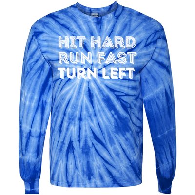 Hit Hard Run Fast Turn Left Gift Baseball Lover And Softball Fan Funny Gift Tie-Dye Long Sleeve Shirt