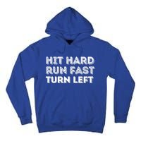 Hit Hard Run Fast Turn Left Gift Baseball Lover And Softball Fan Funny Gift Tall Hoodie