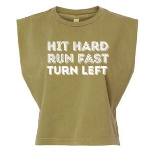 Hit Hard Run Fast Turn Left Gift Baseball Lover And Softball Fan Funny Gift Garment-Dyed Women's Muscle Tee