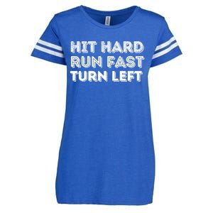 Hit Hard Run Fast Turn Left Gift Baseball Lover And Softball Fan Funny Gift Enza Ladies Jersey Football T-Shirt