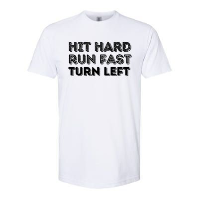 Hit Hard Run Fast Turn Left Gift Baseball Lover And Softball Fan Funny Gift Softstyle CVC T-Shirt