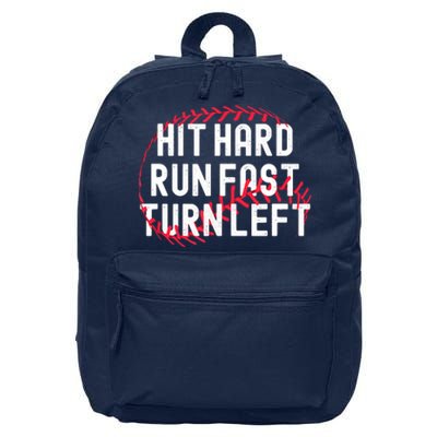 Hit Hard Run Fast Turn Left Funny Baseball Player And Fan 16 in Basic Backpack