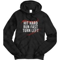 Hit Hard Run Fast Turn Left Funny Baseball Player & Fan Tie Dye Hoodie