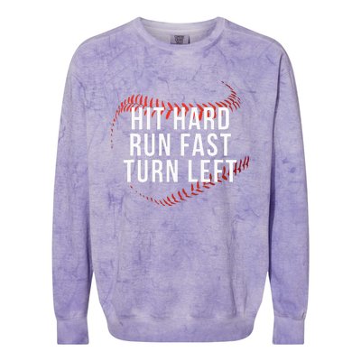 Hit Hard Run Fast Turn Left Funny Baseball Player & Fan Colorblast Crewneck Sweatshirt