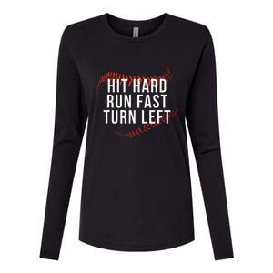 Hit Hard Run Fast Turn Left Funny Baseball Player & Fan Womens Cotton Relaxed Long Sleeve T-Shirt