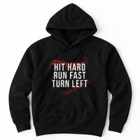 Hit Hard Run Fast Turn Left Funny Baseball Player & Fan Hoodie