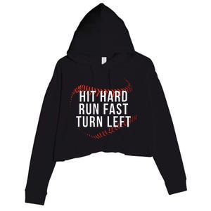 Hit Hard Run Fast Turn Left Funny Baseball Player & Fan Crop Fleece Hoodie