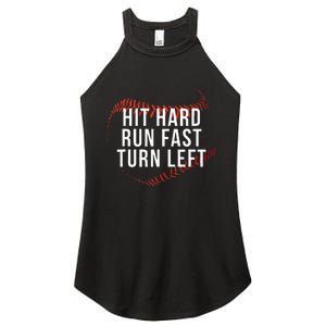 Hit Hard Run Fast Turn Left Funny Baseball Player & Fan Women's Perfect Tri Rocker Tank