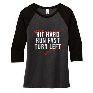 Hit Hard Run Fast Turn Left Funny Baseball Player & Fan Women's Tri-Blend 3/4-Sleeve Raglan Shirt