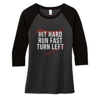 Hit Hard Run Fast Turn Left Funny Baseball Player & Fan Women's Tri-Blend 3/4-Sleeve Raglan Shirt