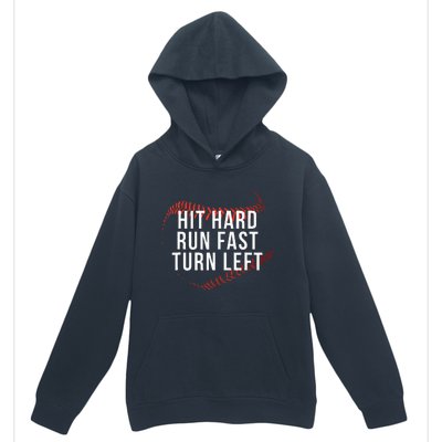 Hit Hard Run Fast Turn Left Funny Baseball Player & Fan Urban Pullover Hoodie