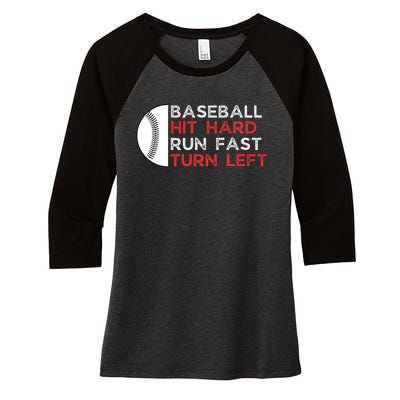 Hit Hard Run Fast Turn Left Women's Tri-Blend 3/4-Sleeve Raglan Shirt