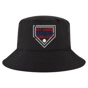 Hit Hard Run Fast Turn Left Baseball Diamond Gift Cool Comfort Performance Bucket Hat