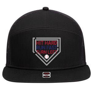 Hit Hard Run Fast Turn Left Baseball Diamond Gift 7 Panel Mesh Trucker Snapback Hat