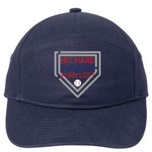 Hit Hard Run Fast Turn Left Baseball Diamond Gift 7-Panel Snapback Hat