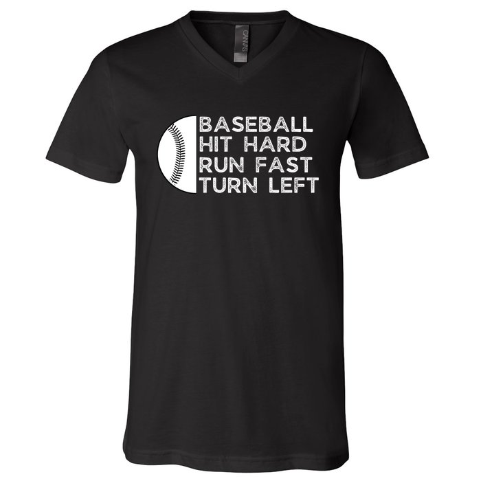 Hit Hard Run Fast Turn Left V-Neck T-Shirt