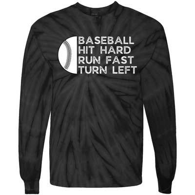 Hit Hard Run Fast Turn Left Tie-Dye Long Sleeve Shirt