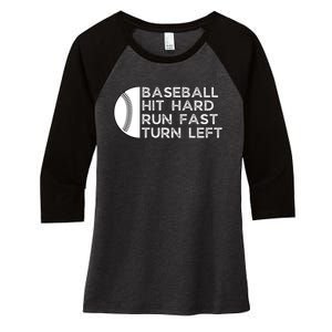 Hit Hard Run Fast Turn Left Women's Tri-Blend 3/4-Sleeve Raglan Shirt