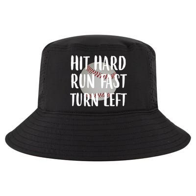 Hit Hard Run Fast Turn Left Baseball Cool Comfort Performance Bucket Hat