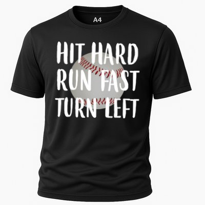 Hit Hard Run Fast Turn Left Baseball Performance Shirt
