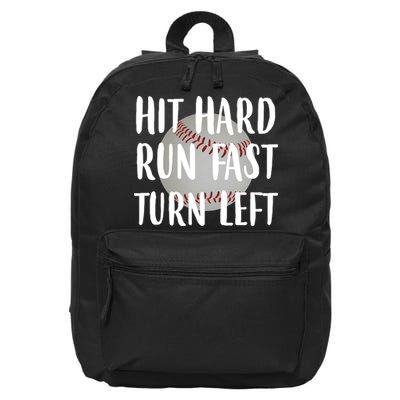 Hit Hard Run Fast Turn Left Baseball 16 in Basic Backpack