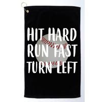 Hit Hard Run Fast Turn Left Baseball Golf Towel