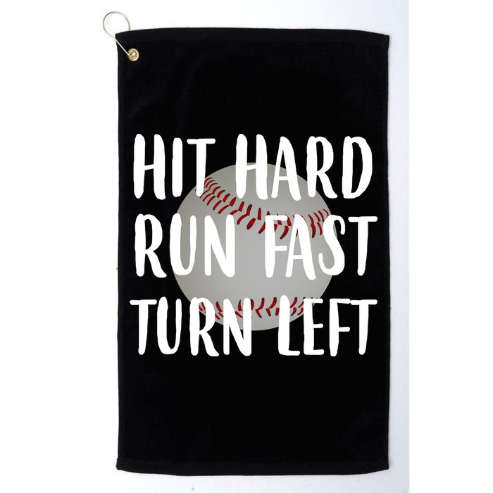 Hit Hard Run Fast Turn Left Baseball Golf Towel