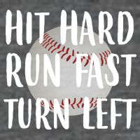 Hit Hard Run Fast Turn Left Baseball Tall T-Shirt