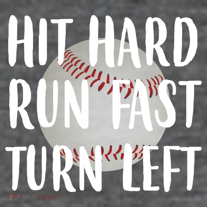 Hit Hard Run Fast Turn Left Baseball Button