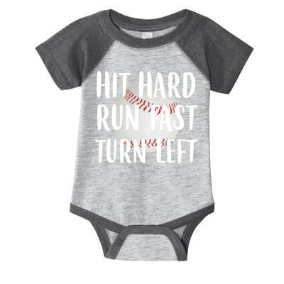 Hit Hard Run Fast Turn Left Baseball Infant Baby Jersey Bodysuit