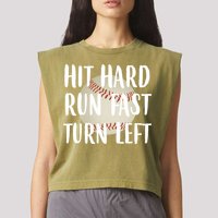 Hit Hard Run Fast Turn Left Baseball Garment-Dyed Women's Muscle Tee
