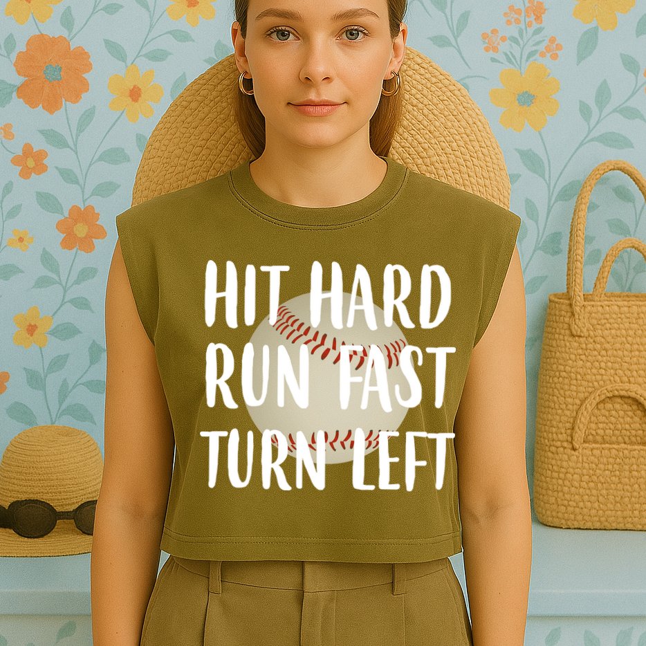 Hit Hard Run Fast Turn Left Baseball Garment-Dyed Women's Muscle Tee