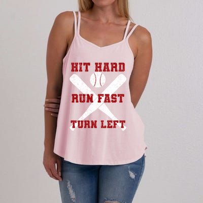 Hit Hard Run Fast Turn Left Baseball Player Gift Women's Strappy Tank