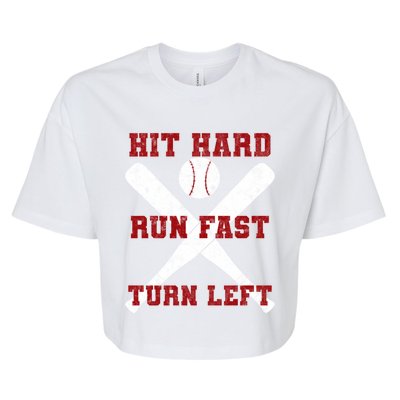 Hit Hard Run Fast Turn Left Baseball Player Gift Bella+Canvas Jersey Crop Tee